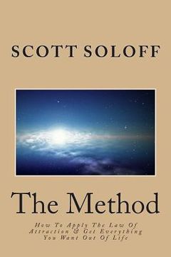 portada The Method: How To Apply The Law Of Attraction & Get Everything You Want Out Of Life