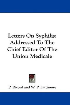 portada letters on syphilis: addressed to the chief editor of the union medicale (en Inglés)