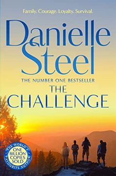 portada The Challenge: The Gripping new Novel From the World's Favourite Storyteller, Billion Copy Bestselling Author Danielle Steel. A Story of Bravery, Survival and Friendship
