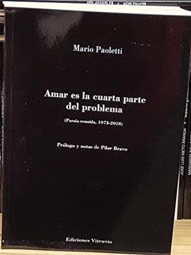 portada Amar es la Cuarta Parte del Problema: Poesía Reunida 1973-2018