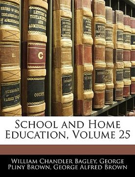 portada school and home education, volume 25 (en Inglés)