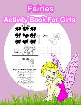 portada Fairies Activity Book For Girls: Fun Angels and Fairies Theme Activities for Kids. Coloring Pages, Match the picture, Count the numbers, Trace Lines a