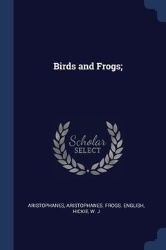 portada Birds and Frogs; (en Inglés)