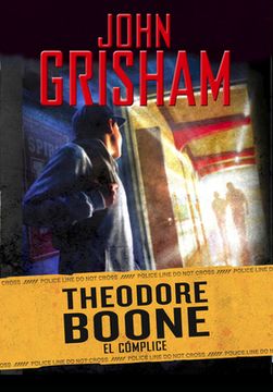 portada Theodore Boone: El Cómplice / Theodore Boone: The Accomplice