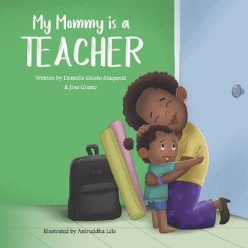portada My Mommy is a Teacher (en Inglés)