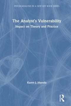 portada The Analystatms Vulnerability: Impact on Theory and Practice (Psychoanalysis in a new key Book Series) (en Inglés)