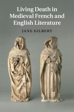 portada Living Death in Medieval French and English Literature (Cambridge Studies in Medieval Literature) (en Inglés)