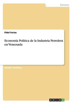 portada Economía Política de la Industria Petrolera en Venezuela (in Spanish)