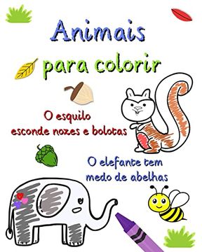 portada Animais para colorir: Páginas com animais e curiosidades para crianças de 3 a 6 anos (en Portugués)