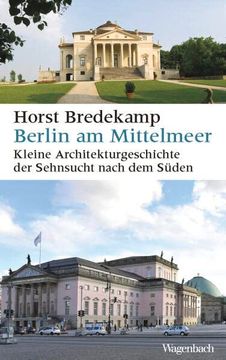 portada Berlin am Mittelmeer: Kleine Architekturgeschichte der Sehnsucht Nach dem Süden. (en Alemán)