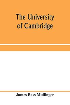 portada The University of Cambridge; From the Royal Injunctions of 1535 to the Accession of Charles the First (en Inglés)