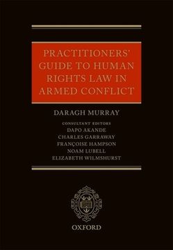 portada Practitioners'Guide to Human Rights law in Armed Conflict (en Inglés)
