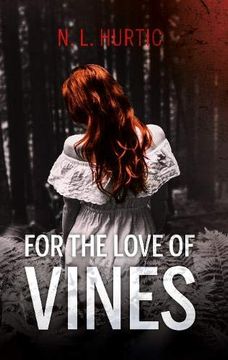 portada For the Love of Vines (en Inglés)