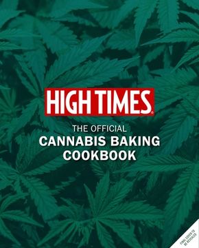 portada High Times: Let's Get Baked!: The Official Cannabis Cookbook (in English)