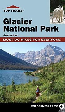portada Top Trails: Glacier National Park: Must-Do Hikes for Everyone (in English)