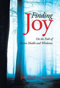 portada Finding Joy: On the Path of Divine Health and Wholeness 