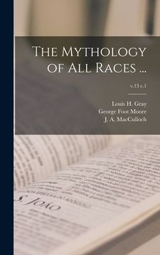 portada The Mythology of All Races ...; v.13 c.1 (in English)