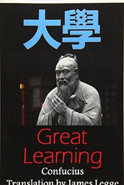 portada Great Learning: Bilingual Edition, English and Chinese: A Confucian Classic of Ancient Chinese Literature 
