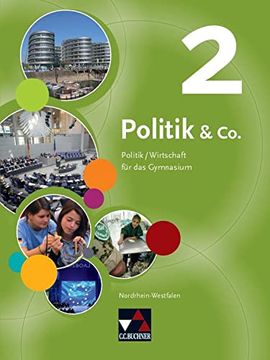 portada Politik & co. - Nordrhein-Westfalen: Politik & co. 2 Nordrhein-Westfalen: Politik / Wirtschaft für das Gymnasium (en Alemán)