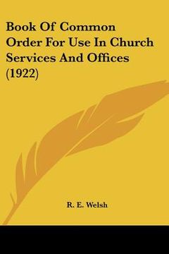 portada book of common order for use in church services and offices (1922) (en Inglés)