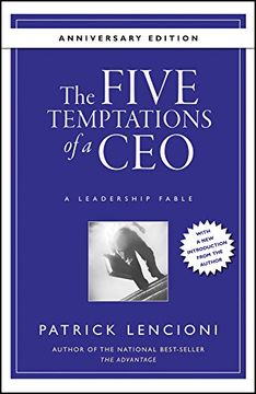 portada The Five Temptations of a Ceo: A Leadership Fable 10Th Anniversary Edition (J-B Lencioni Series) (en Inglés)