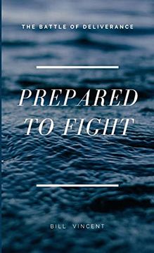portada Prepared to Fight: The Battle of Deliverance (en Inglés)