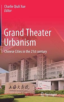 portada Grand Theater Urbanism: Chinese Cities in the 21St Century (en Inglés)