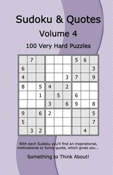 portada Sudoku & Quotes Volume 4: 100 Very Hard Puzzles (en Inglés)