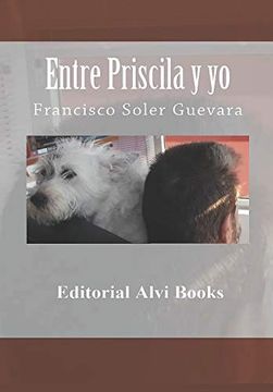 portada Entre Priscila y yo: Editorial Alvi Books