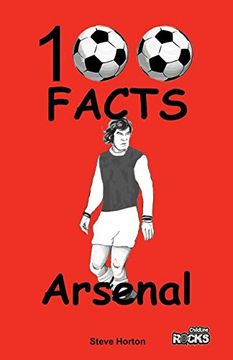 portada Arsenal FC- 100 Facts
