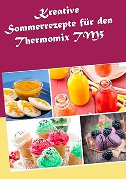 portada Kreative Sommerrezepte für den Thermomix TM5 (German Edition)