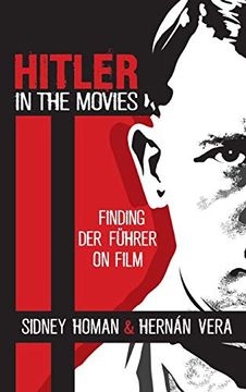 portada Hitler in the Movies: Finding der Fuhrer on Film (en Inglés)