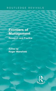 portada Frontiers of Management (Routledge Revivals): Research and Practice (en Inglés)