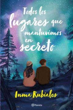portada Todos los Lugares que Mantuvimos en Secreto (in Spanish)
