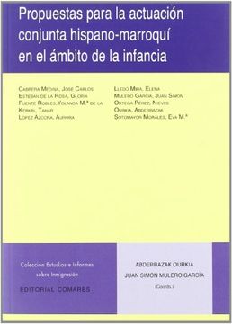 portada Propuestas Para La Actuaciaâ³N Conjunta Hispano-Marroquaâ­ En El Aâ¡Mbito De La Infancia (in Spanish)