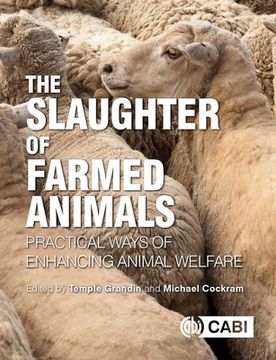 portada The Slaughter of Farmed Animals: Practical Ways of Enhancing Animal Welfare (en Inglés)