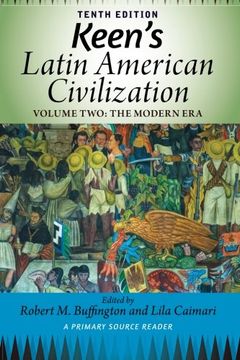 portada Keen's Latin American Civilization, Volume 2: A Primary Source Reader, Volume Two: The Modern Era