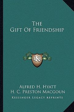 portada the gift of friendship the gift of friendship (en Inglés)