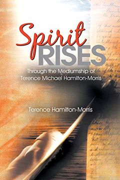 portada Spirit Rises: Through the Mediumship of Terence Michael Hamilton-Morris (en Inglés)