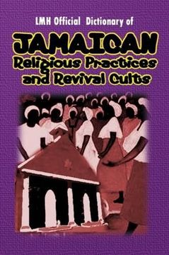 portada Lmh Official Dictionary of Caribbean Religious Practices and Revival Cults