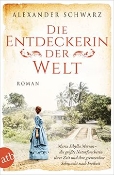 portada Die Entdeckerin der Welt: Roman (Außergewöhnliche Frauen Zwischen Aufbruch und Liebe, Band 9) (en Alemán)