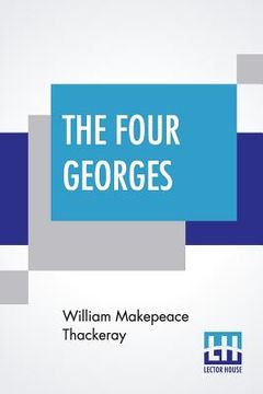 portada The Four Georges (en Inglés)