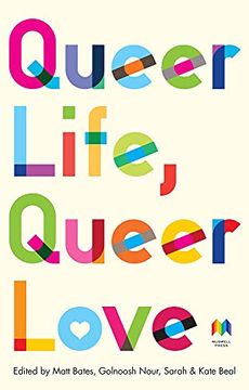 portada Queer Life, Queer Love: An Anthology (en Inglés)