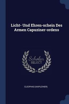 portada Licht- Und Ehren-schein Des Armen Capuziner-ordens (en Inglés)