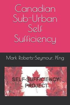 portada Canadian Sub-Urban Self Sufficiency (en Inglés)