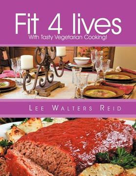portada fit 4 lives: with tasty vegetarian cooking!