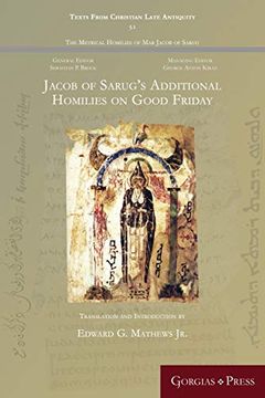 portada Jacob of Sarug's Additional Homilies on Good Friday (Texts From Christian Late Antiquity) (en Inglés)
