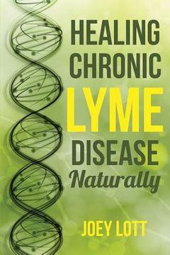 portada Healing Chronic Lyme Disease Naturally
