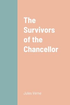 portada The Survivors of the Chancellor (en Inglés)