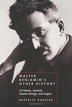 portada Walter Benjamin's Other History: Of Stones, Animals, Human (en Inglés)